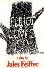 Elliot Loves by Jules Feiffer, 9780802131294