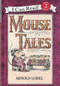 Mouse Tales by Arnold Lobel, Arnold Lobel, 9780060239411