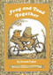 Frog and Toad Together by Arnold Lobel, Arnold Lobel, 9780060239596