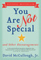 You Are Not Special (... And Other Encouragements) by David McCullough, Jr., 9780062393340