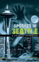 Spooked in Seattle (A Haunted Handbook) by Ross Allison, 9781578605019