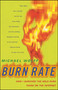 Burn Rate (How I Survived the Gold Rush Years on the Internet) by Michael Wolff, 9780684856216