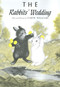 The Rabbits' Wedding by Garth Williams, Garth Williams, 9780060264956