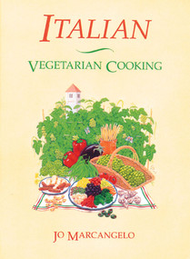 Italian Vegetarian Cooking by Jo Marcangelo, 9780892813438