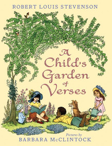 A Child's Garden of Verses by Robert Louis Stevenson, Barbara McClintock, 9780060282288