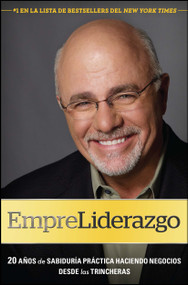 EmpreLiderazgo (20 años de sabiduría práctica haciendo negocios desde las trincheras) by Dave Ramsey, 9781451624212