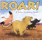 Roar! (A Noisy Counting Book) by Pamela Duncan Edwards, Henry Cole, 9780060283841