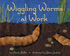 Wiggling Worms at Work by Wendy Pfeffer, Steve Jenkins, 9780060284480