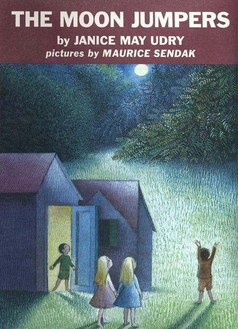 The Moon Jumpers (A Caldecott Honor Award Winner) by Janice May Udry, Maurice Sendak, 9780060284602