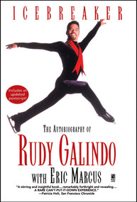 Icebreaker (The Autobiography of Rudy Galindo) by Rudy Galindo, 9780671003913
