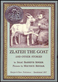 Zlateh the Goat and Other Stories (A Newbery Honor Award Winner) by Isaac Bashevis Singer, Maurice Sendak, 9780060284770