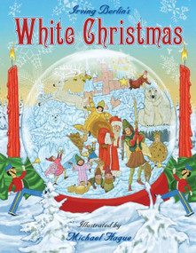 White Christmas (A Christmas Holiday Book for Kids) by Irving Berlin, Michael Hague, 9780060291235