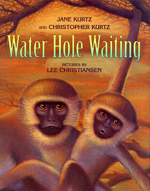 Water Hole Waiting by & Christopher Kurtz, Jane, Lee Christiansen, 9780060298500