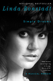 Simple Dreams (A Musical Memoir) by Linda Ronstadt, 9781451668735