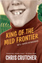 King of the Mild Frontier (An Ill-Advised Autobiography) by Chris Crutcher, 9780060502515