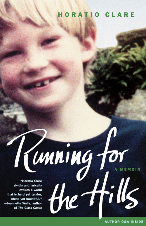 Running for the Hills (A Memoir) by Horatio Clare, 9780743274289