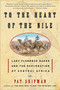 To the Heart of the Nile (Lady Florence Baker and the Exploration of Central Africa) by Pat Shipman, 9780060505578