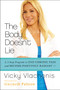 The Body Doesn't Lie (A 3-Step Program to End Chronic Pain and Become Positively Radiant) by Vicky Vlachonis, 9780062243652