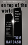 On Top of the World (Cantor Fitzgerald, Howard Lutnick, and 9/11: A Story of Loss and Renewal) by Tom Barbash, 9780060510305