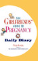 The Girlfriends' Guide to Pregnancy Daily Diary by Vicki Iovine, 9780671002909