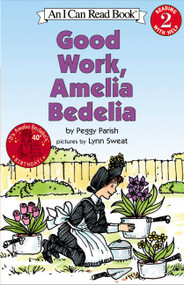 Good Work, Amelia Bedelia by Peggy Parish, Lynn Sweat, 9780060511159