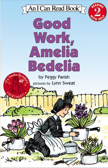 Good Work, Amelia Bedelia by Peggy Parish, Lynn Sweat, 9780060511159