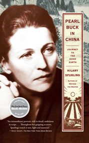 Pearl Buck in China (Journey to The Good Earth) by Hilary Spurling, 9781416540434