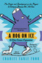 A Hog on Ice (& Other Curious Expressions) by Charles E. Funk, 9780060513290