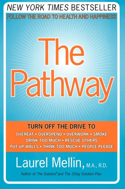 The Pathway (Follow the Road to Health and Happiness) by Laurel Mellin, 9780060514037
