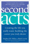 Second Acts (Creating the Life You Really Want, Building the Career You Truly Desire) by Stephen M. Pollan, Mark Levine, 9780060514884