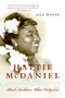 Hattie McDaniel (Black Ambition, White Hollywood) by Jill Watts, 9780060514914