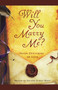 Will You Marry Me? (Seven Centuries of Love) by Helene Scheu-Riesz, 9781451629217