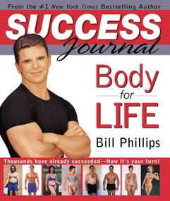 Body for Life Success Journal by Bill Phillips, 9780060515591