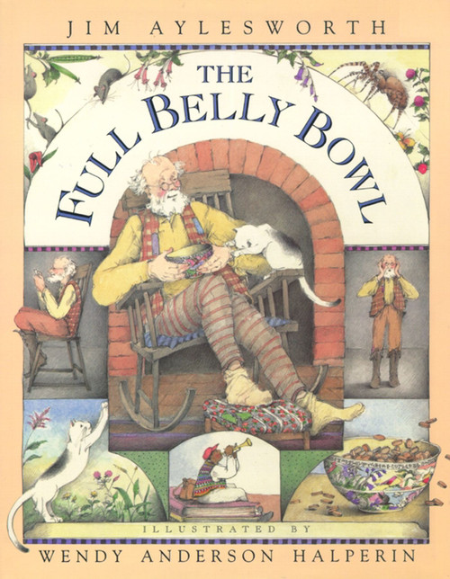 Full Belly Bowl by Wendy Anderson Halperin, Jim Aylesworth, 9780689810336