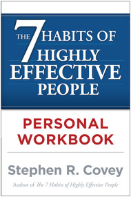 The 7 Habits of Highly Effective People Personal Workbook by Stephen R. Covey, 9780743250979