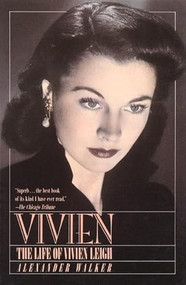 Vivien (The Life of Vivien Leigh) by Alexander Walker, 9780802132598