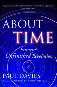 About Time (Einstein's Unfinished Revolution) by Paul Davies, 9780684818221