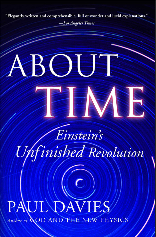 About Time (Einstein's Unfinished Revolution) by Paul Davies, 9780684818221