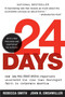 24 Days (How Two Wall Street Journal Reporters Uncovered the Lies that Destroyed Faith in  Corporate America) by Rebecca Smith, John R. Emshwiller, 9780060520748