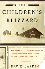The Children's Blizzard by David Laskin, 9780060520762