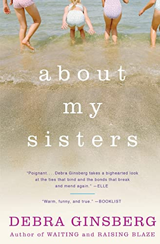 About My Sisters by Debra Ginsberg, 9780060522032