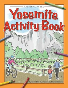 Yosemite Activity Book by Paula Ellis, Shane Nitzsche, 9781591932994