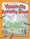 Yosemite Activity Book by Paula Ellis, Shane Nitzsche, 9781591932994