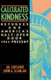 Calculated Kindness by Gil Loescher, 9780684863832