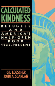 Calculated Kindness by Gil Loescher, 9780684863832