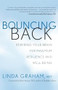 Bouncing Back (Rewiring Your Brain for Maximum Resilience and Well-Being) by Linda Graham, Rick Hanson, 9781608681297