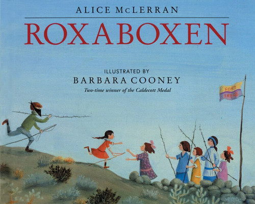 Roxaboxen by Alice McLerran, Barbara Cooney, 9780060526337