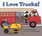 I Love Trucks! - 9780060526665 by Philemon Sturges, Shari Halpern, 9780060526665