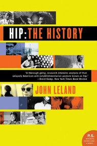 Hip: The History by John Leland, 9780060528188