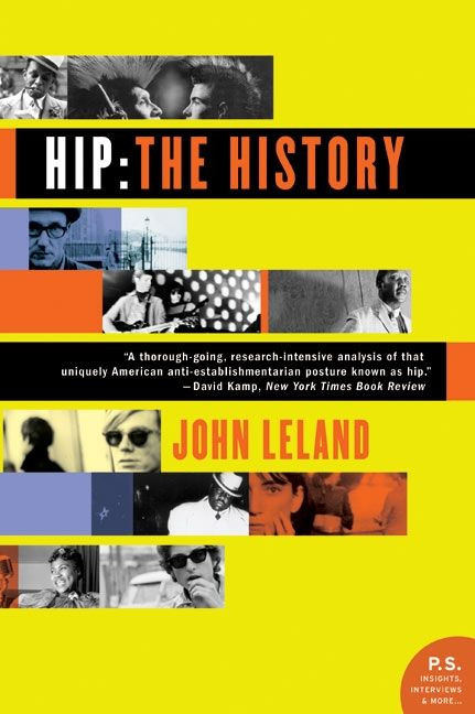 Hip: The History by John Leland, 9780060528188